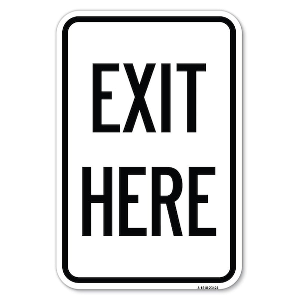 Parking Lot Sign Exit Here Heavy-Gauge Aluminum Sign, 18" L, 12" H, A-1218-23424